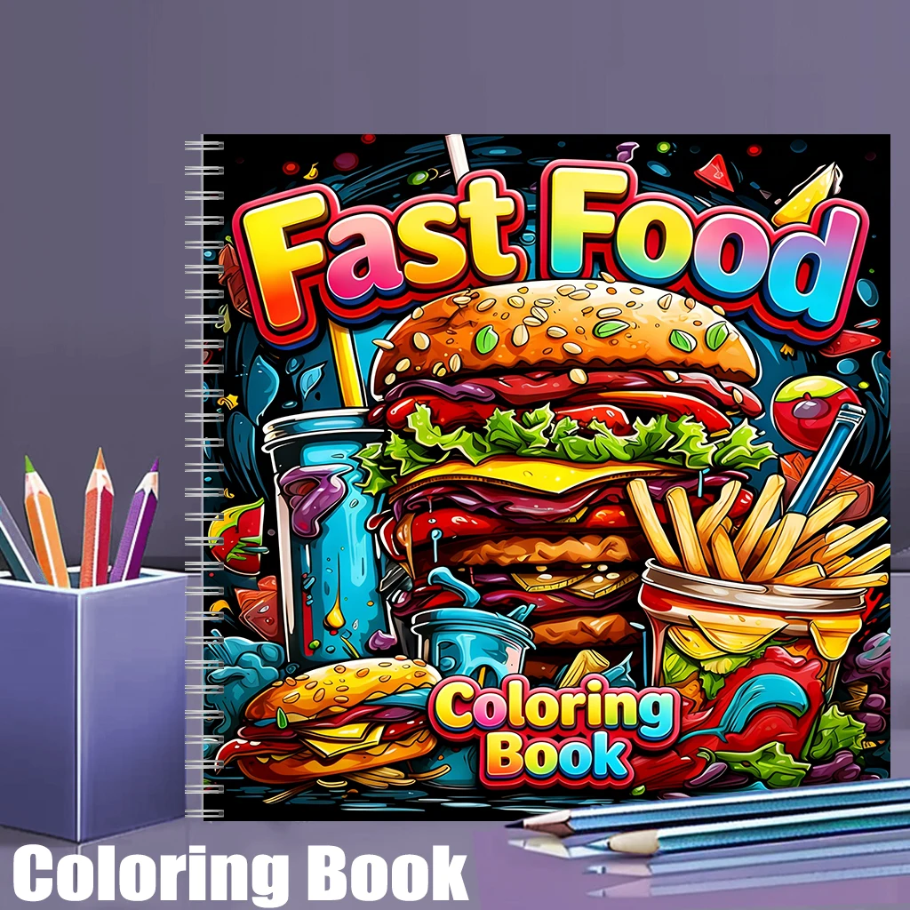 Food Snacks Coloring Book - สมุดระบายสีอาหารจานด่วนสำหรับผู้ใหญ่, หน้าภาพวาดน่ารัก, บรรเทาความเครียด, ของขวัญวันเกิด และอุปกรณ์ศิลปะสำหรับกลับไปโรงเรียน
